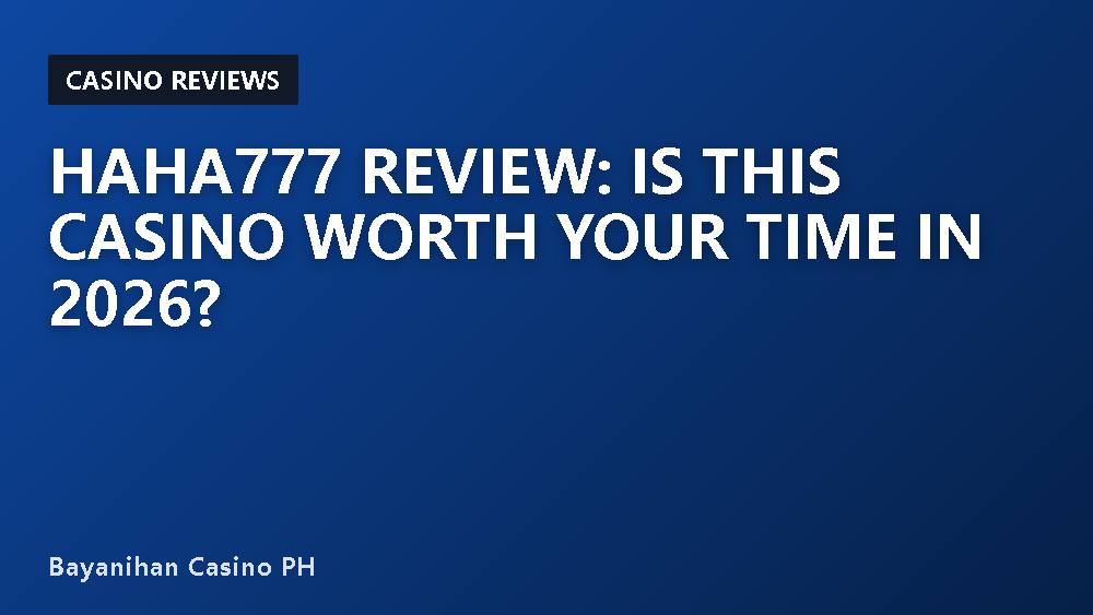 HAHA777 Review: Is This Casino Worth Your Time in 2026?